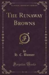 The Runaway Browns (Classic Reprint)