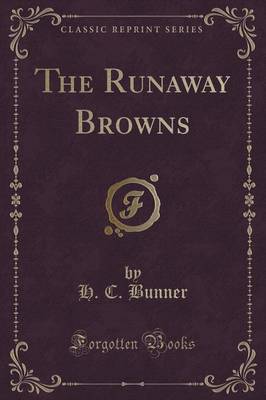 The Runaway Browns (Classic Reprint)