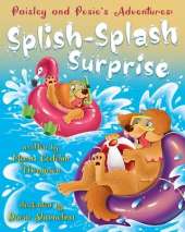 Paisley and Posie's Adventures: The Splish-Splash Surprise