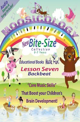 Moosicology Lesson Seven: Backbeat: Music Learning Made Fun!