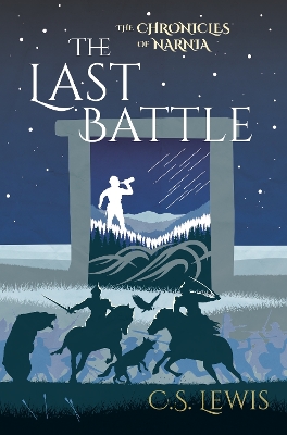 The Chronicles of Narnia: The Last Battle
