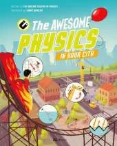 The Astounding Physics in Your City