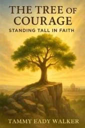 The Tree of Courage: Standing Tall in Faith