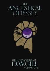 The Ancestral Odyssey: The Utopian Dream - Volume One