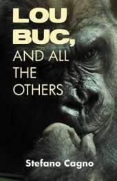 Lou, Buc and All the Others