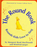 The Round Book: Rounds Kids Love to Sing