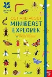 National Trust: Out and About Minibeast Explorer: A children’s guide to over 60 different minibeasts