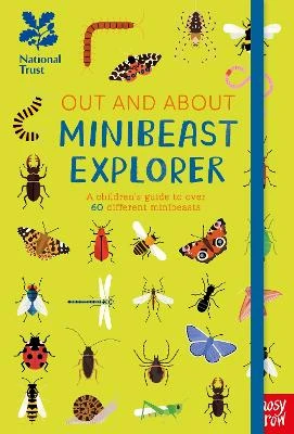 National Trust: Out and About Minibeast Explorer: A children’s guide to over 60 different minibeasts
