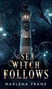 The Sea Witch Follows