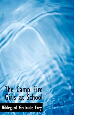 The Camp Fire Girls at School