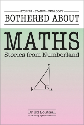 Bothered About Maths: Stories from numberland
