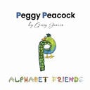 Peggy Peacock: Proud and Pretty, but Not Perfect
