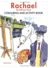 Rachael the Railway Horse: Colouring and Activity Book