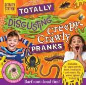 Totally Disgusting Creepy-crawly Pranks