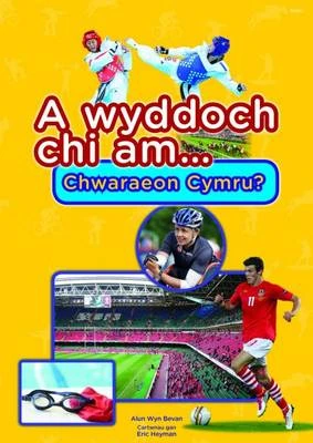 A Wyddoch Chi am Chwaraeon Cymru?