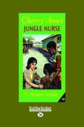 Cherry Ames, Jungle Nurse