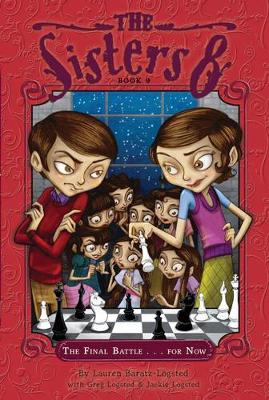 Sisters Eight Book 9: The Final Battle...For Now