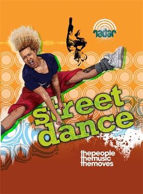 Radar: Dance Culture: Street Dance