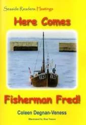 Here Comes Fisherman Fred