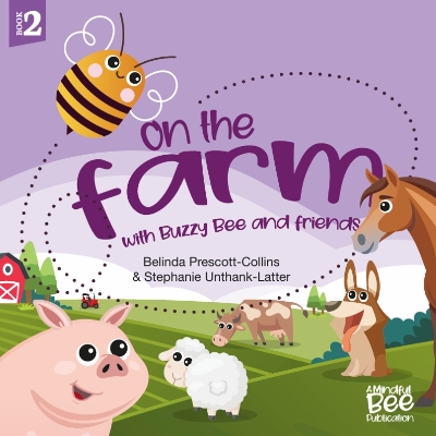 On the Farm: With Buzzy Bee and Friends