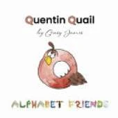 Quentin Quail: Never Quits