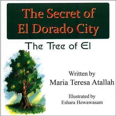 The Secret of El Dorado City: The Tree of El