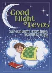 Good Night Devos: 365 Bedtime Devotions for Little Boys