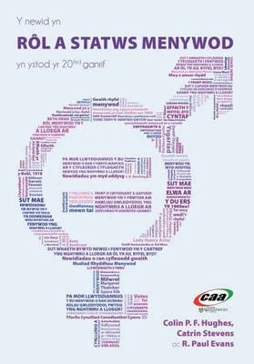 Y Newid Yn Rl a Statws Menywod Yn Ystod Yr 20fed Ganrif