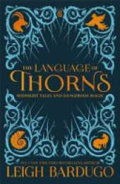 The Language of Thorns: Midnight Tales and Dangerous Magic