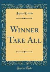 Winner Take All (Classic Reprint)