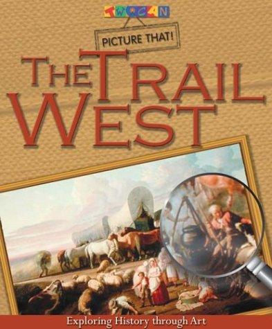 Picture That: Trail West