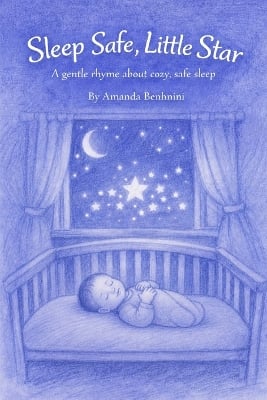 Sleep Safe, Little Star: A gentle rhyme about cozy, safe sleep