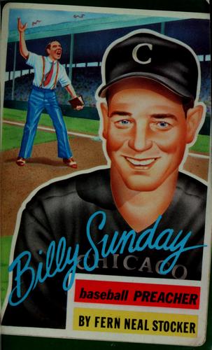 Billy Sunday: Baseball Preacher