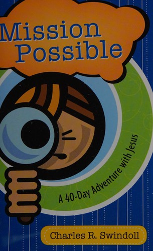 Mission Possible: A 40-Day Adventure with Jesus