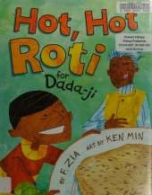 Hot, Hot Roti For Dada-ji
