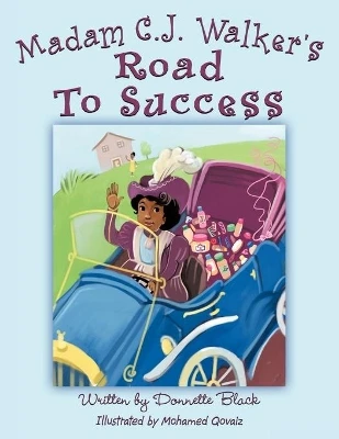 Madam C.J. Walker's Road To Success