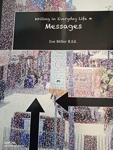 Writing in Everyday Life 4:: Messages