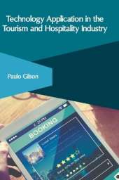 Technology Application in the Tourism and Hospitality Industry