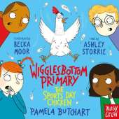 Wigglesbottom Primary: The Sports Day Chicken