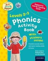 Oxford Reading Tree Read With Biff, Chip, and Kipper: Levels 2-3: Phonics Activity Book
