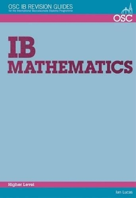 IB Mathematics Higher Level: For Exams Until November 2013 Only