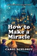 How to Make a Miracle