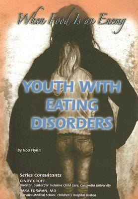 Youth with Eating Disorders: When Food is an Enemy
