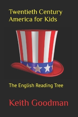 Twentieth Century America for Kids: The English Reading Tree
