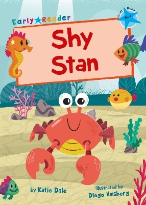 Shy Stan: (Blue Early Reader)