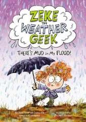 Zeke the Weather Geek: There's Mud in My Flood!