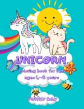 Unicorn coloring book for kids ages 4-8: Have fun with your daughter with this gift: coloring Princesses, Principles, Rainbow, Fairies and Unicorns 40 pages of pure fun!