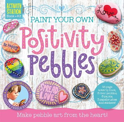 Paint Your Own Positivity Pebbles