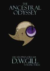 The Ancestral Odyssey: The Utopian Dream - Volume Three