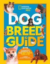 Dog Breed Guide: A Complete Reference to Your Best Friend Furr-Ever